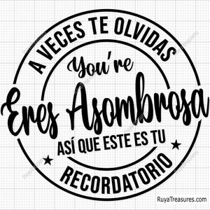 A Veces Te Olvidas Eres Asombrosa Svg, Spaans citaat Svg, inspirerende Latina Svg, motiverende Svg, zelfliefde Svg, positief bericht Svg