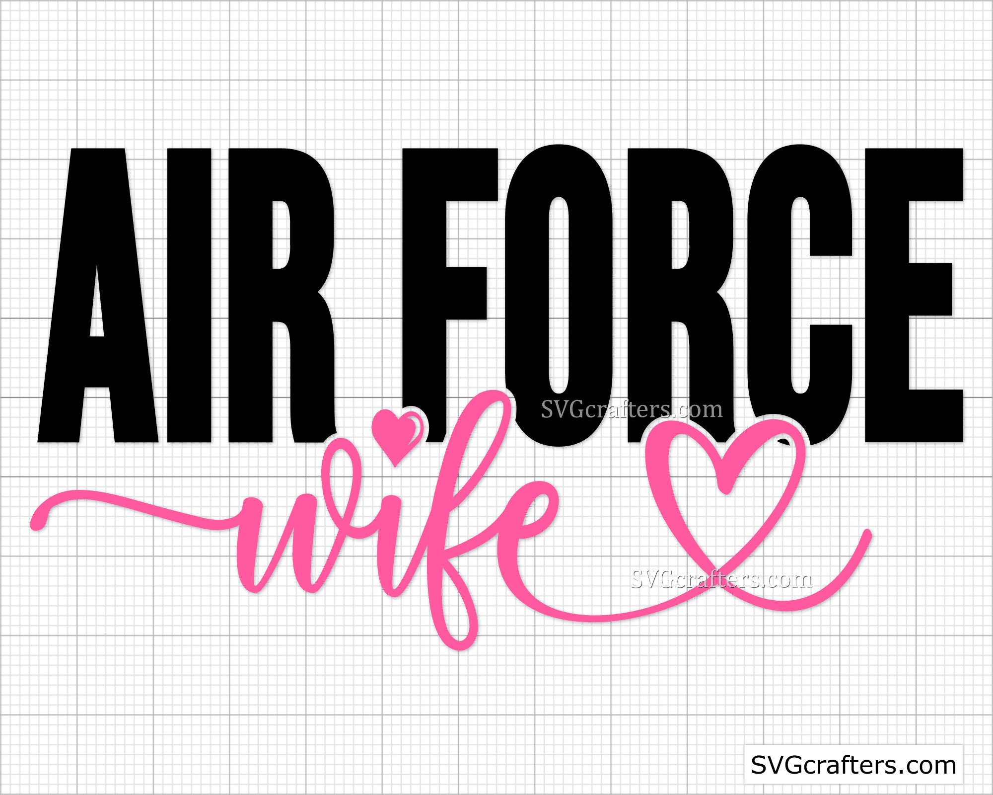 Air Force Wife Svg Airforce Svg Military Svg Army Svg Patriotic Svg Air Force Wife Svg Printable Cricut Silhouette Cut Files Etsy