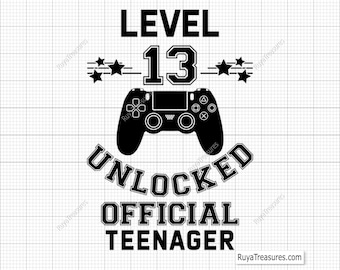 Level 13 Unlocked Official Teenager Svg, 13th Birthday Svg, Birthday Girl Svg, 13th Birthday Png - Printable, Cricut & Silhouette