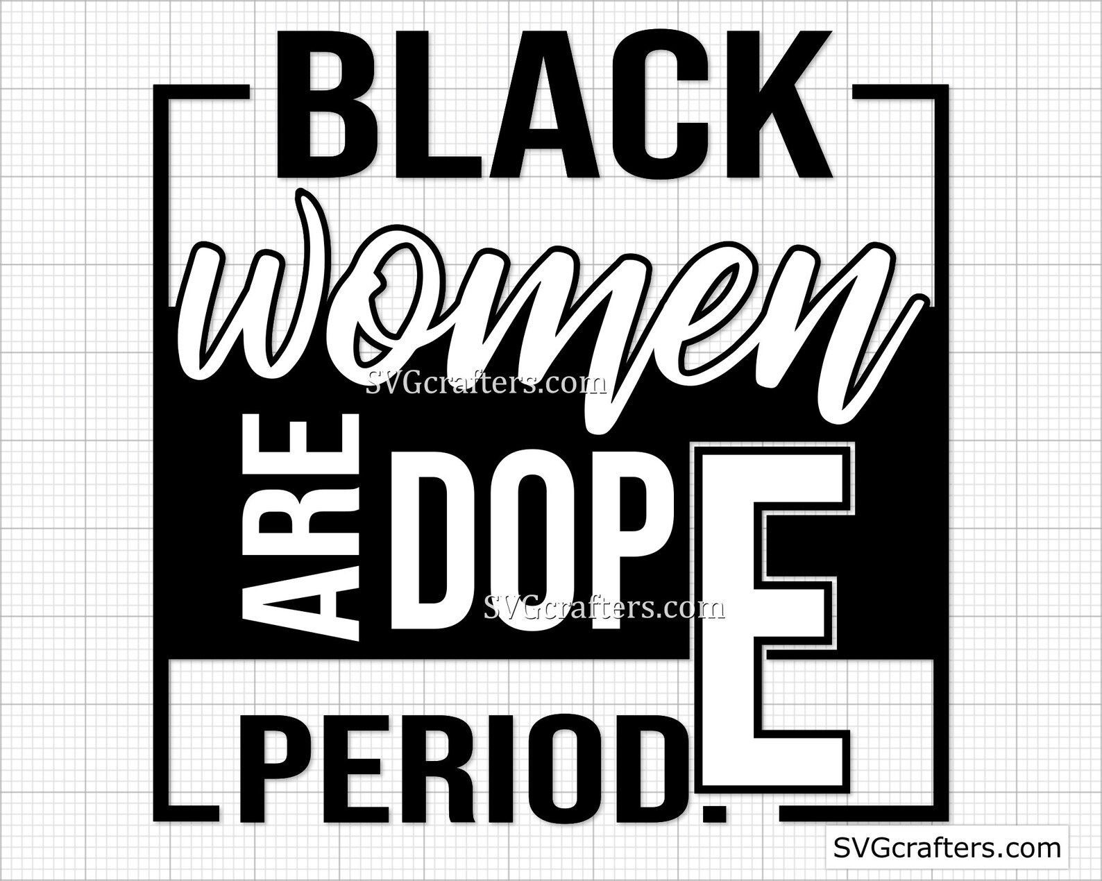 Download Las mujeres negras son Dope Period svg Black girl magic ...