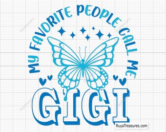 Gigi Quote SVG: Butterfly Grandma Design (Digital Download)