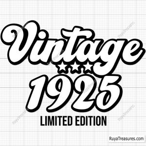 ヴィンテージ 1925 SVG、100 歳の誕生日 SVG PNG、100 周年 SVG、すべてのオリジナル パーツ SVG、100 と素晴らしい SVG - 印刷可能、Cricut およびシルエット カット ファイル