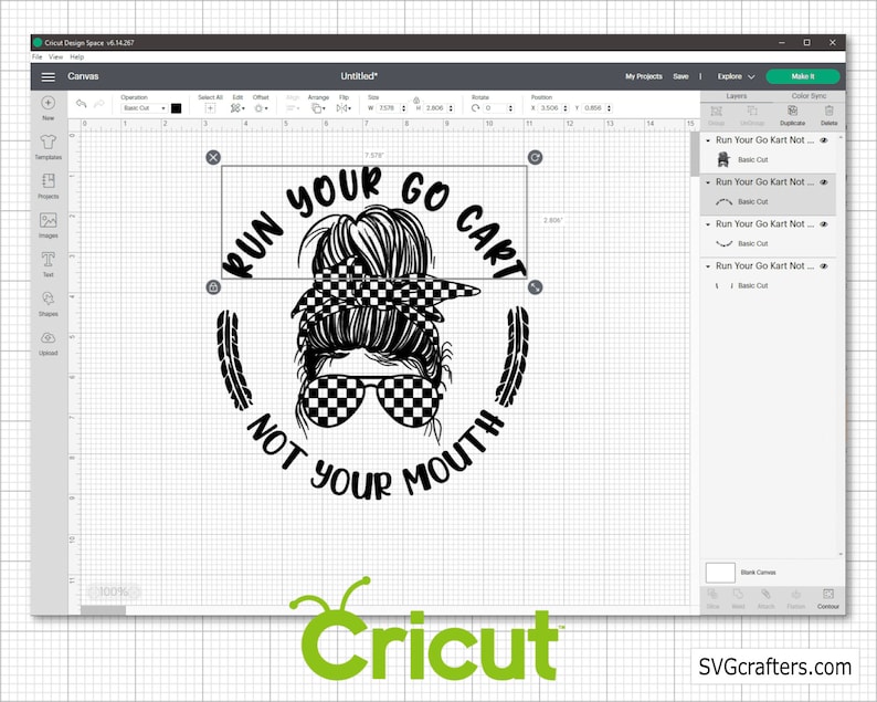 May include: Black and white design of a woman with a checkered bandana and sunglasses, with the text "RUN YOUR GO CART NOT YOUR MOUTH" around her.