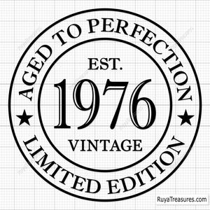 50th Birthday Svg Png, 50th Svg, Aged to Perfection Svg, 50 and Fabulous Svg, Vintage 1976 Svg - Printable, Cricut & Silhouette Cut File