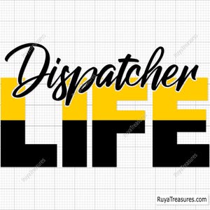 Dispatcher Life Svg, Dispatcher Svg, 911 Dispatcher Svg, Dispatch Svg, Distressed Flag Svg, Emergency Dispatcher Png, First Responder Svg