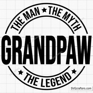 Abuelo El Hombre El Mito La Leyenda Svg, Abuelo Svg Png, Abuelo Svg, Abuelo Svg Png, Abuelo Svg, Cricut & Silhouette Cut File