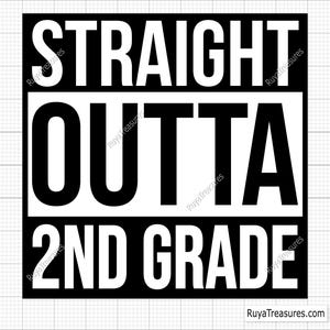 Straight Outta 2nd Grade Svg, Second Grade Svg, Back to School Svg, Preschool Svg, Pre-K Svg, Pre K Svg, Kindergarten Svg, Prek Svg