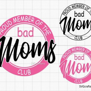Membro orgoglioso del Bad Moms Club svg, cattiva stronza svg, seggiolino auto svg, stronza svg, mamma divertente svg, impertinente svg - File stampabile, Cricut e Silhouette