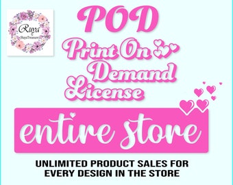 POD (Print On Demand) License design- Valid for The Entire Store product of the shop - Unlimited Use - No Credit Required