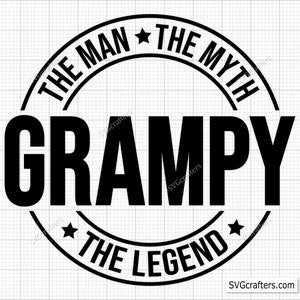 Grampy S El hombre El mito La leyenda Svg, abuelo svg, abuelo svg, abuelo png, abuelo svg - Archivo de corte imprimible, Cricut y Silhouette