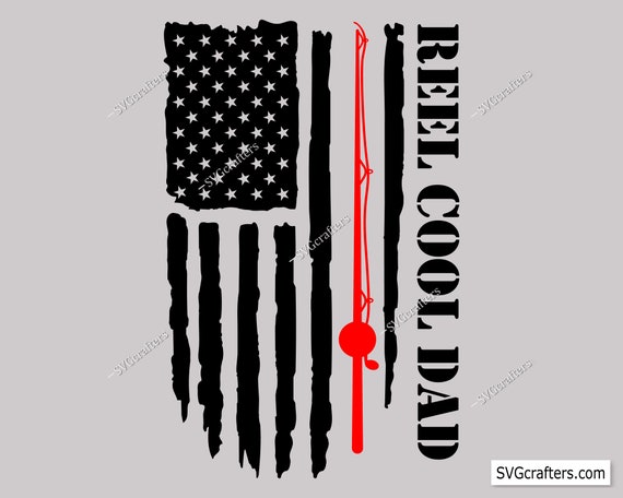 american flag fishing reel Reel Cool Dad American Flag Svg, Fishing Svg Png, Papa Svg File, Dad Svg,  Father Svg, American Flag Distressed Svg -cricut & Silhouette File