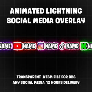 Custom Animated Lightning Social Media Overlay For Twitter Twitch Tiktok Discord Instagram Youtube