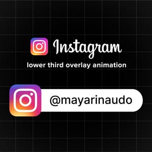 May include: Instagram logo with the text "lower third overlay animation" and the Instagram handle "@mayarinaaudio" in a white rectangle.
