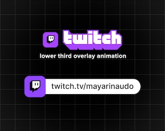 May include: Purple Twitch logo with the text "twitch" and a purple chat icon. Below the logo is the text "lower third overlay animation" and a purple chat icon with the text "twitch.tv/mayarinaudo".