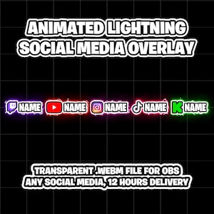 Custom Animated Lightning Social Media Overlay For Twitter Twitch Tiktok Discord Instagram Youtube