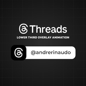 Puede incluir: Gráfico en blanco y negro con la palabra "Threads" y la frase "Lower Third Overlay Animation". Debajo, un rectángulo negro redondeado con un símbolo "@" blanco y el nombre de usuario "@andrerrinaudo".