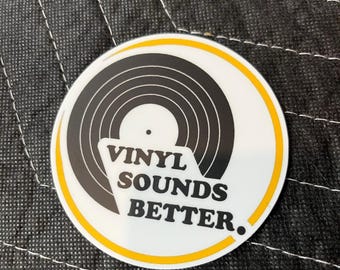 Vinyl Sounds Better.  3" vinyl sticker (Quantity = 3)