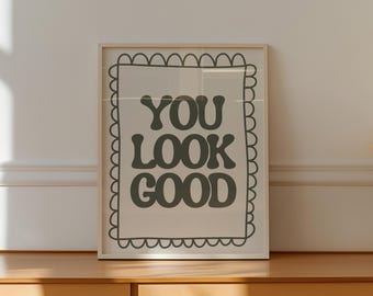 You Look Good Poster, Stretched Canvas, Retro Groovy Typography, Positive Affirmation, Trendy Rolled Poster Wall Art