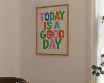 Today Is A Good Day Digital Download, Retro Positive Typography Printable Wall Art, Classroom Growth Mindset Colorful Wall Art, Kids Decor