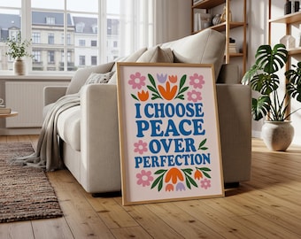 Jag väljer fred framför perfektion Retro blommig väggkonsttryck, positiv bekräftelseposter, motiverande affischtryck, upplyftande dekor