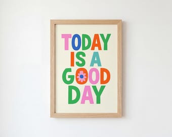 Today Is A Good Day Wall Art Print, Retro Positive Quote Poster for Kids Room Decor, Classroom Wall Decor, Positive Homeschool Print