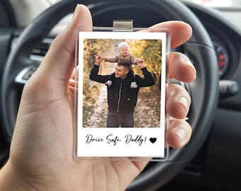 Custom Dad Photo Car Visor Clip, Drive Safe Daddy, Husband Gift Drive Safe Sun Visor Clip, Fathers Day Gift For Dad, Dad Car Accessories