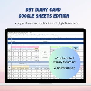 May include: A laptop screen shows a DBT Diary Card in Google Sheets. The text reads "DBT Diary Card Google Sheets Edition." Features include paper-free, reusable, and instant digital download. A green circle highlights "automated weekly summary" and "unlimited use."