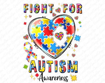 Fight for Autism Awareness png sublimation design download, Autism Awareness png, Autism heart png, sublimate designs download