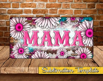 Mama Pink Daisy License Plate Png, Daisy Plate Png, Mother's Day License Plate, Western Png, License Plate Sublimation Png,License Plate Png