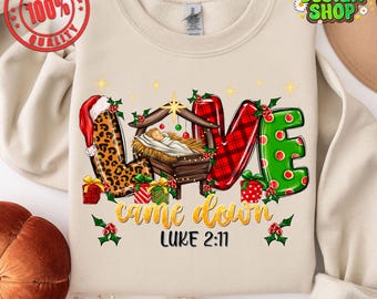 Love Came Down Luke 2:11 png téléchargement de conception de sublimation, joyeux Noël png, bonne année png, bébé Jésus png, sublimation de conceptions à télécharger