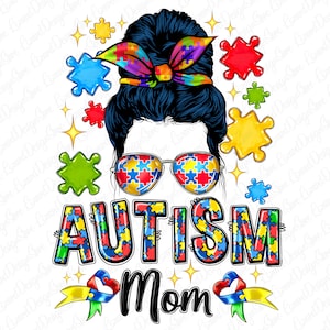 Messy Bun Autism Mom Png Sublimation Design,Autism Puzzle Png, Messy Bun Mom Png, Autism Mama Png,Autism Sublimation PNG,Autism Mom Download