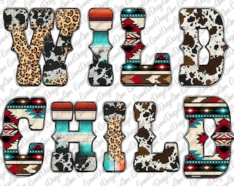 Wild Child Png File, Western Wild Child Png, Aztec Patern, Serape Patern, Leopard, Cowhid, Png Sublimation Design Download, Instant Download