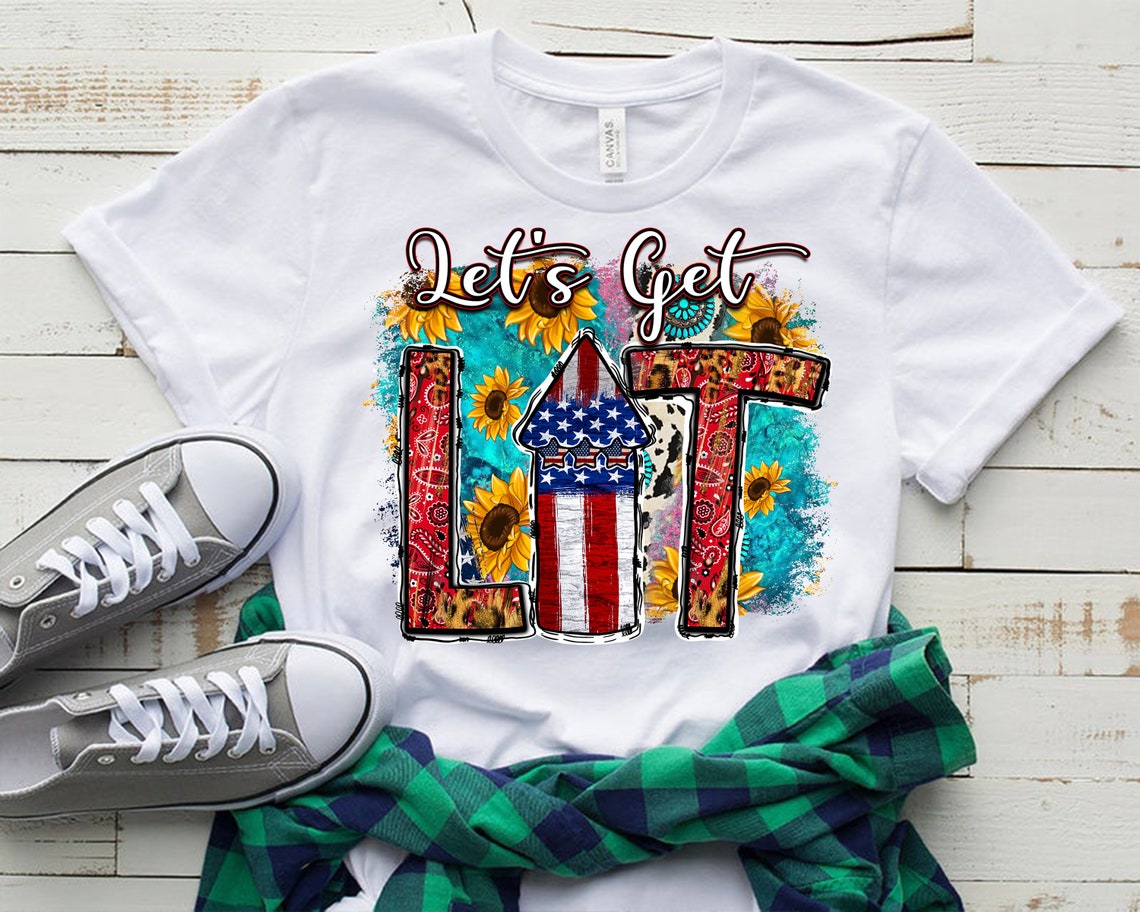 Let's Get Lit PNG America Png Design USA Png 4th of - Etsy