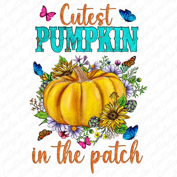 Cutest Pumpkin In The Patch Yellow Pumpkin png sublimation design download,Thanksgiving design files,Pumpkin Png,Fall pumpkin png clipart