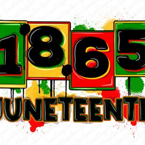 Juneteenth 1865 Png Sublimation Design,Juneteenth Celebrating 1865 Png,Black History Png,1865 Vibes Png, Black Power Png, Afro Png Downloads