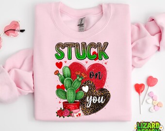Stuck on you Png, Valentine's Day Png, Vday Shirt Png, Valentine Cactus png, Western Valentine Png, brushstroke Glitter,Trending Sublimation