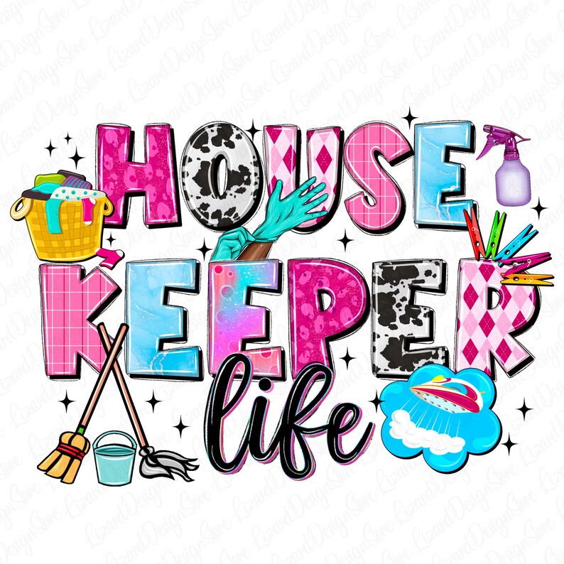 Housekeeping Lettering Western Housekeeper Life Png Sublimation Design,housekeeper Equipment ...