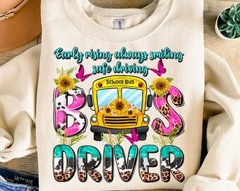 Early rising always smiling safe driving bus driver png sublimation design, back to school png, school vibes, Trending PNG,Digital downloads