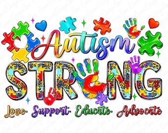 Autism Strong Png, Autism Awareness Png, Autism Love Png, Autism Acceptance Png, Autism Awareness Png, Autism Mom, Autism Shirt Png