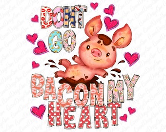 No te metas con mi corazón PNG Diseño de sublimación, Cerdo Png, Cerdo de San Valentín Png, Cerdo bebé Png, Dibujado a mano, Descarga digital PNG
