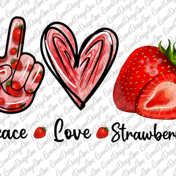 Peace Love Strawberry PNG,Strawberries Lover PNG ,Strawberry Festival Png, Sublimation Printing DTG Print Ready to Print Download,Strawberry