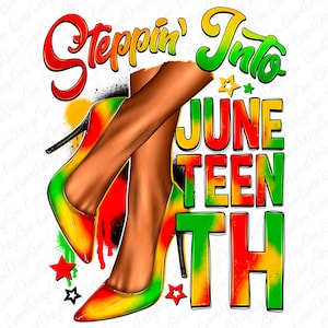 Steppin&#39; In To Juneteenth Heels Png Sublimation Design, Juneteenth Celebrating 1865 Png, Black History Png,1865 Vibes Png, Afro Png,Download