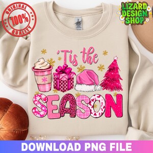 C&#39;est la saison, téléchargement de conception de sublimation de Noël rose png, png de joyeux Noël, png de bonne année, téléchargement de conceptions de sublimation