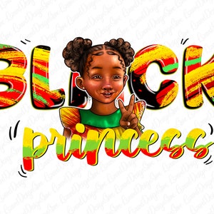 Black Princess Png, Sublimation Design Download, Juneteenth Png, Black Girl Png, Juneteenth Princess Png, Little Afro Queen,Digital Download