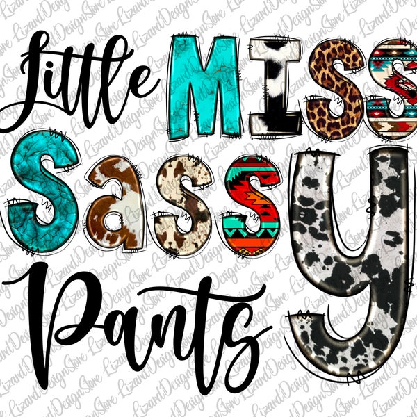 Little Miss Sassy Pants PNG, Niña, Niña Png, Piel de vaca Png, Occidental, Azteca, Leopardo, Diseño de sublimación, Descarga digital