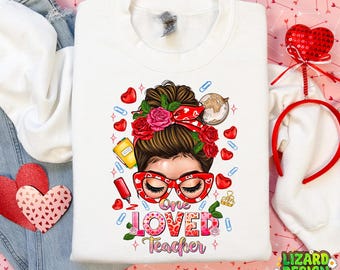 Messy Bun One Loved Teacher Png, Nauczyciel sublimacja png, nauczyciel messy bun png,Szkolna grafika wektorowa, Messy Bun Png,Nauczanie png,Walentynki Png
