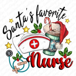 Santa&#39;s Favorite Nurse Png, Nurse Christmas Png, Stethoscope Png, Christmas Trees, Nurse Trees,Nurse Png,Digital Download,Sublimation Design