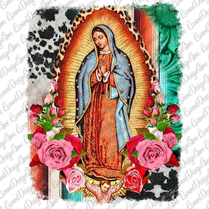 Our Lady Of Guadalupe  png, Virgen de Guadalupe PNG, Rose,  Western Turquoise, Mom Sublimation, Lady of Guadalupe Png, Sublimation Png