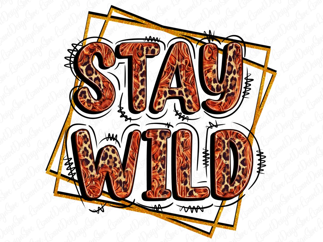 Stay Wild Png Western Flower Png Country Western Design Etsy