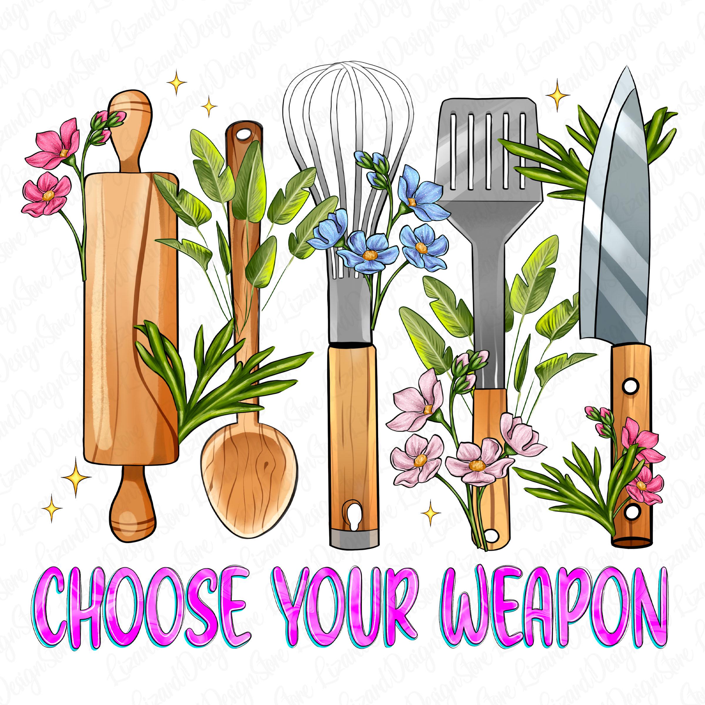 Choose Your Weapon PNG | Funny Kitchen Design | Kitchen Png ...